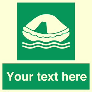 Custom sign safe condition Liferaft